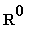 R^0
