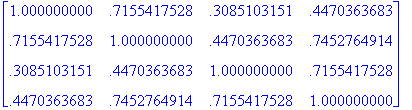matrix([[1.000000000, .7155417528, .3085103151, .44...