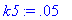 k5 := .5e-1