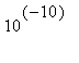 10^(-10)