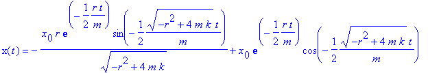 x(t) = -x[0]*r*exp(-1/2*r*t/m)*sin(-1/2*sqrt(-r^2+4...