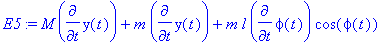 E5 := M*diff(y(t),t)+m*diff(y(t),t)+m*l*diff(phi(t)...