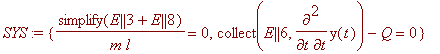 SYS := {simplify(E || 3+E || 8)/(m*l) = 0, collect(...