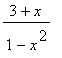 (3+x)/(1-x^2)