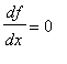 df/dx = 0