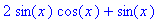 2*sin(x)*cos(x)+sin(x)