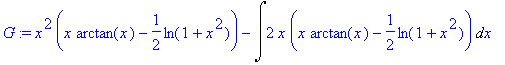 G := x^2*(x*arctan(x)-1/2*ln(1+x^2))-Int(2*x*(x*arc...
