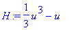 H := 1/3*u^3-u