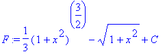 F := 1/3*(1+x^2)^(3/2)-(1+x^2)^(1/2)+C
