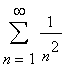 sum(1/(n^2),n = 1 .. infinity)