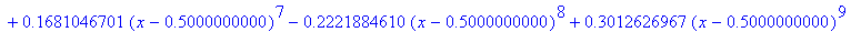 g := proc (x) options operator, arrow; .7172631715*x-.3586315858+.1257208840*(x-.5000000000)^2+.2448056148*(x-.5000000000)^3-.9147962768e-1*(x-.5000000000)^4+.1174700991*(x-.5000000000)^5-.1495382533*(...