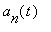 a[n](t)