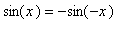 sin(x) = -sin(-x)