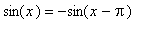 sin(x) = -sin(x-Pi)
