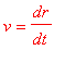 v = dr/dt