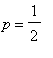 p = 1/2