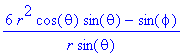(6*r^2*cos(theta)*sin(theta)-sin(phi))/(r*sin(theta...