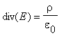 div(E) = rho/epsilon[0]