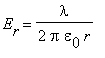 E[r] = lambda/(2*Pi*epsilon[0]*r)