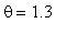 theta = 1.3
