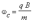 omega[c] = q*B/m