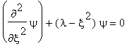 diff(psi,`$`(xi,2))+(lambda-xi^2)*psi = 0