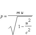 p = m*u/sqrt(1-u^2/(c^2))