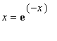 x = exp(-x)