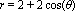 r = 2+2*cos(theta)