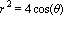 r^2 = 4*cos(theta)