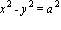 x^2-y^2 = a^2