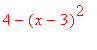 4-(x-3)^2