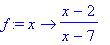 f := proc (x) options operator, arrow; (x-2)/(x-7) ...