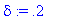 delta := .2