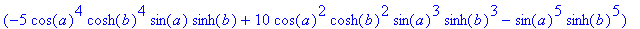 x1 := (cos(a)^5*cosh(b)^5-10*cos(a)^3*cosh(b)^3*sin...