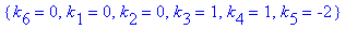{k[6] = 0, k[1] = 0, k[2] = 0, k[3] = 1, k[4] = 1, ...