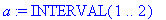 a := INTERVAL(1 .. 2)