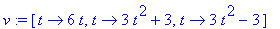 v := [proc (t) options operator, arrow; 6*t end pro...