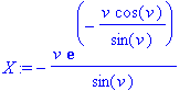 X := -v*exp(-v*cos(v)/sin(v))/sin(v)