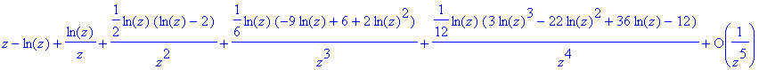 z-ln(z)+ln(z)/z+1/2*ln(z)*(ln(z)-2)/(z^2)+1/6*ln(z)...