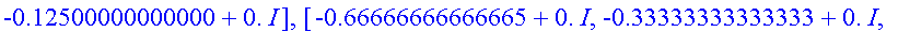 answers := [[0.+0.*I, 1.0000000000000-0.*I, 0.-0.*I...
