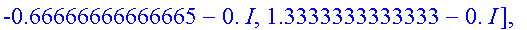 answers := [[0.+0.*I, 1.0000000000000-0.*I, 0.-0.*I...