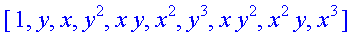 [1, y, x, y^2, x*y, x^2, y^3, x*y^2, x^2*y, x^3]