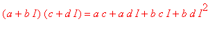 (a+b*I)*(c+d*I) = a*c+a*d*I+b*c*I+b*d*I^2