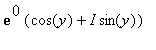 exp(0)*(cos(y)+I*sin(y))
