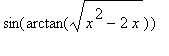 sin(arctan(sqrt(x^2-2*x)))