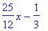 25/12*x-1/3