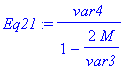 Eq21 := 1/(1-2*M/var3)*var4