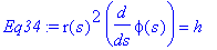 Eq34 := r(s)^2*diff(phi(s),s) = h