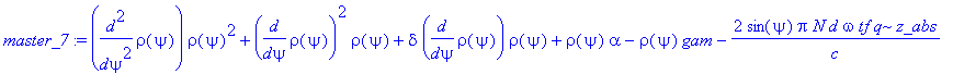 master_7 := diff(rho(psi),`$`(psi,2))*rho(psi)^2+diff(rho(psi),psi)^2*rho(psi)+delta*diff(rho(psi),psi)*rho(psi)+rho(psi)*alpha-rho(psi)*gam-2*sin(psi)*Pi*N*d*omega*tf*q*z_abs/c